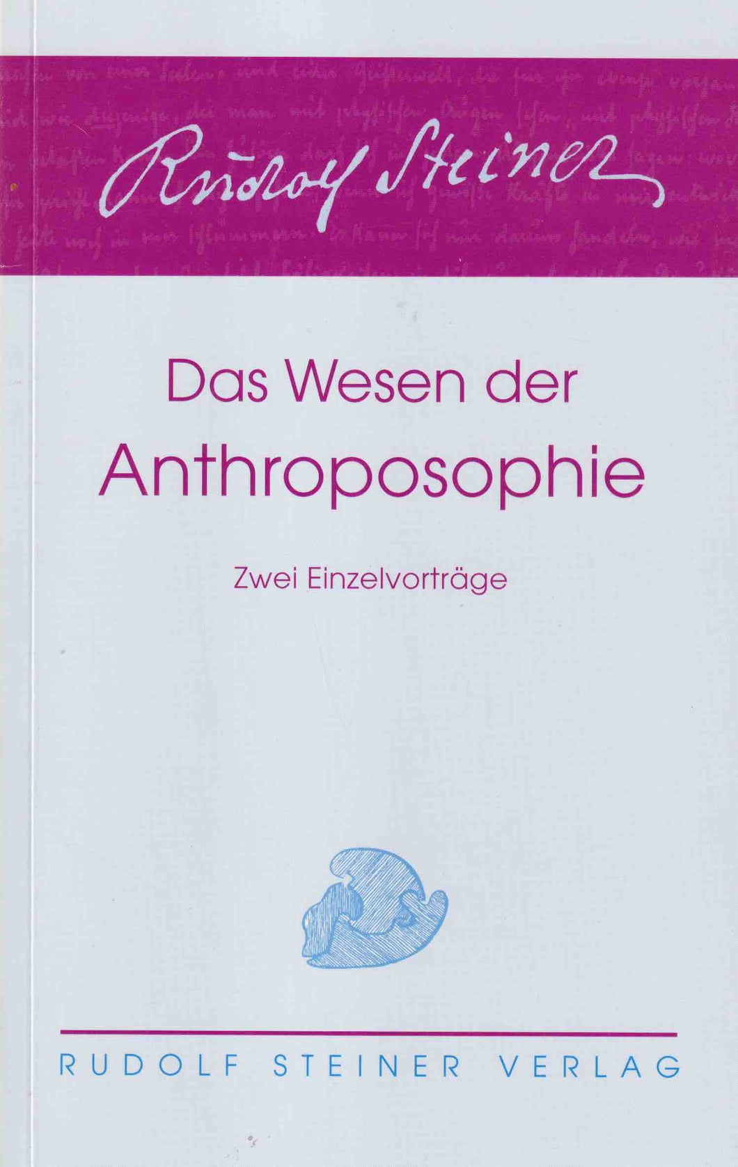 Das Wesen der Anthroposophie