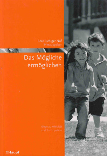 Das Mögliche ermöglichen