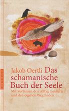 Laden Sie das Bild in den Galerie-Viewer, Das schamanische Buch der Seele