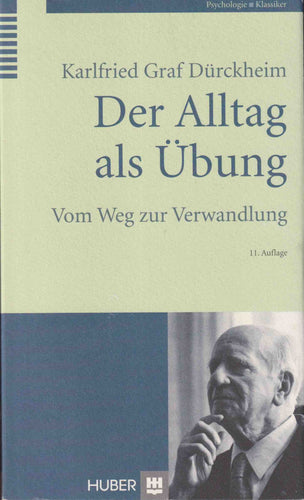 Der Alltag als Übung