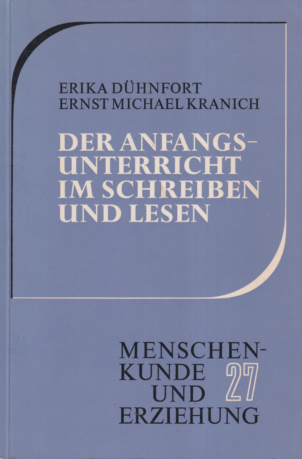 Der Anfangsunterricht im Schreiben und Lesen