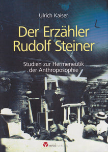 Der Erzähler Rudolf Steiner