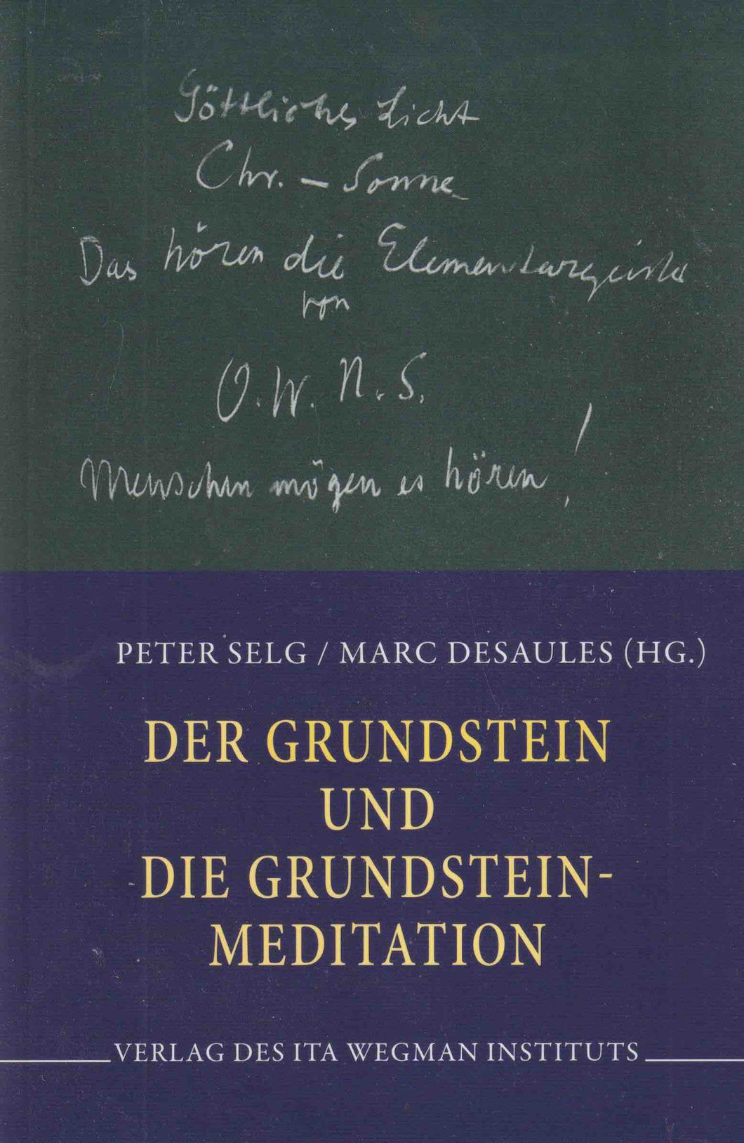 Der Grundstein und die Grundsteinmeditation