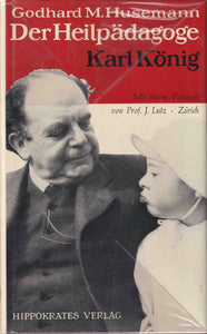 Der Heilpädagoge Karl König