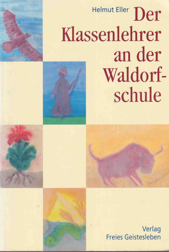 Der Klassenlehrer an der Waldorfschule