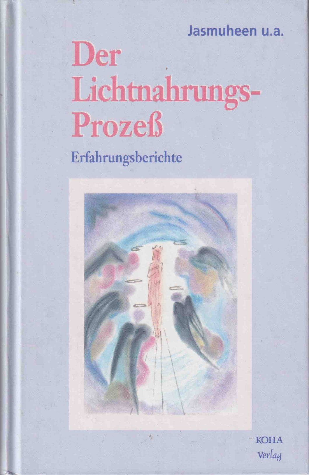 Der Lichtnahrungs-Prozeß