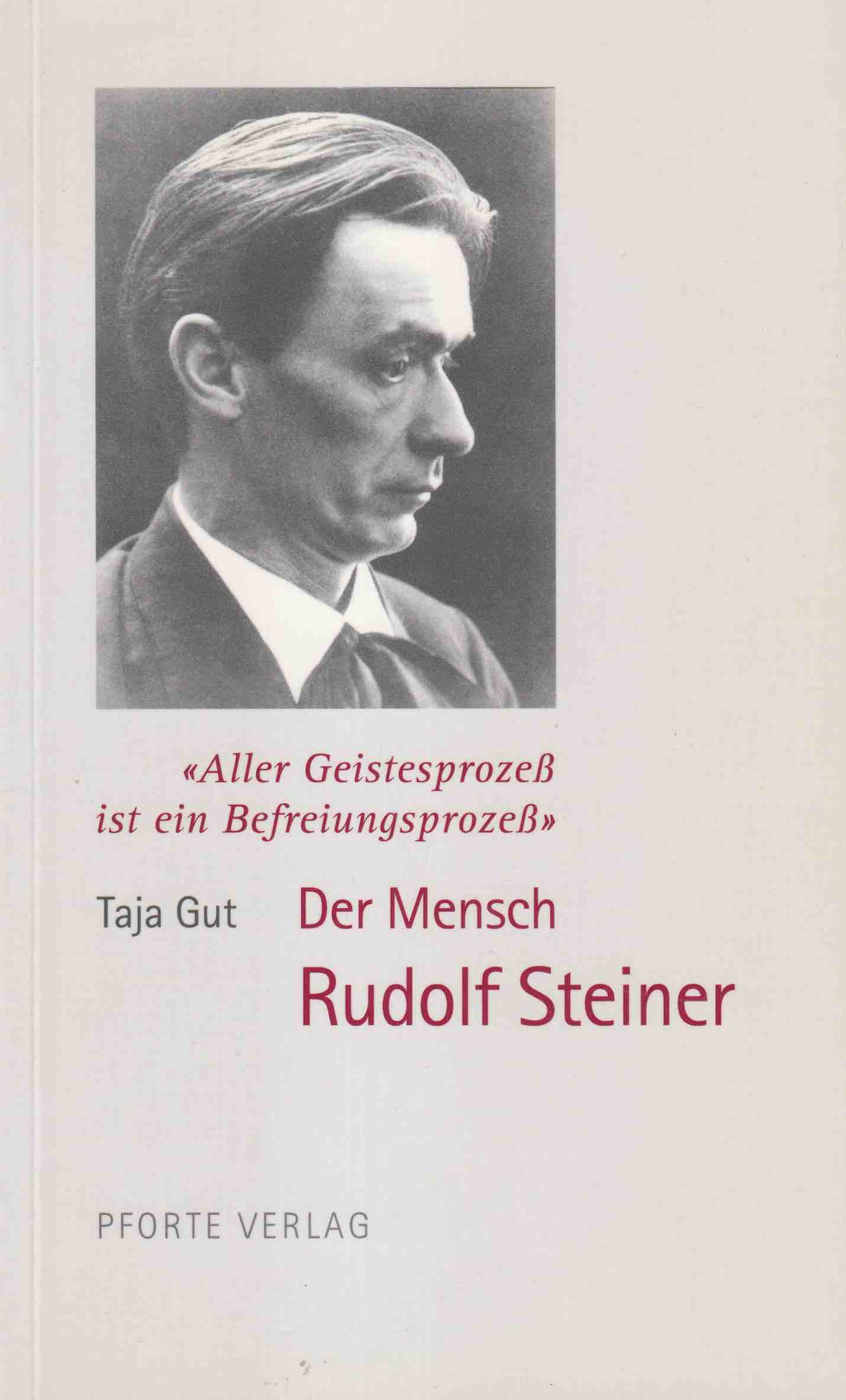 Der Mensch Rudolf Steiner