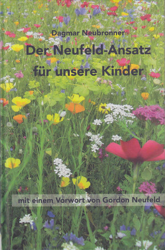 Der Neufeld-Ansatz für unsere Kinder