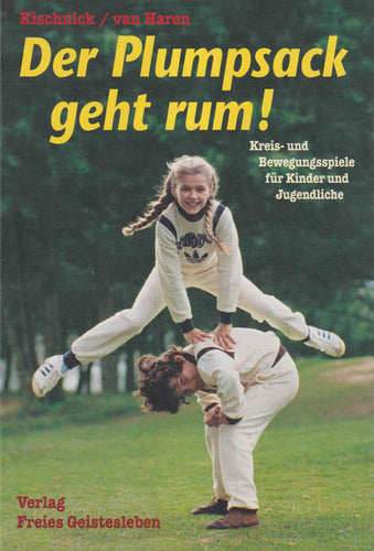 Der Plumpsack geht rum!