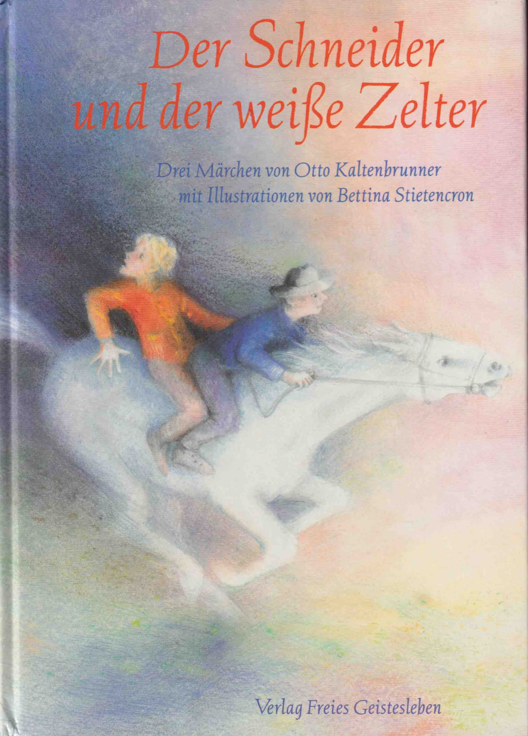 Der Schneider und der weiße Zelter