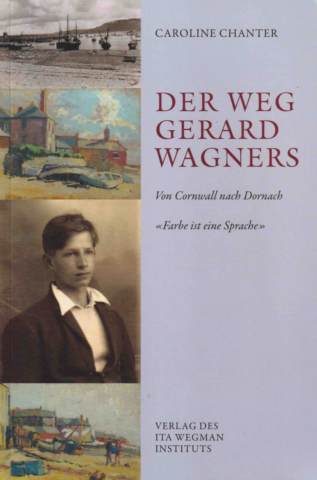 Der Weg Gerard Wagners