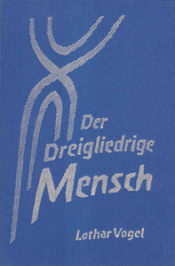 Der dreigliedrige Mensch