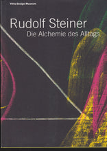 Laden Sie das Bild in den Galerie-Viewer, Rudolf Steiner - Die Alchemie des Alltags