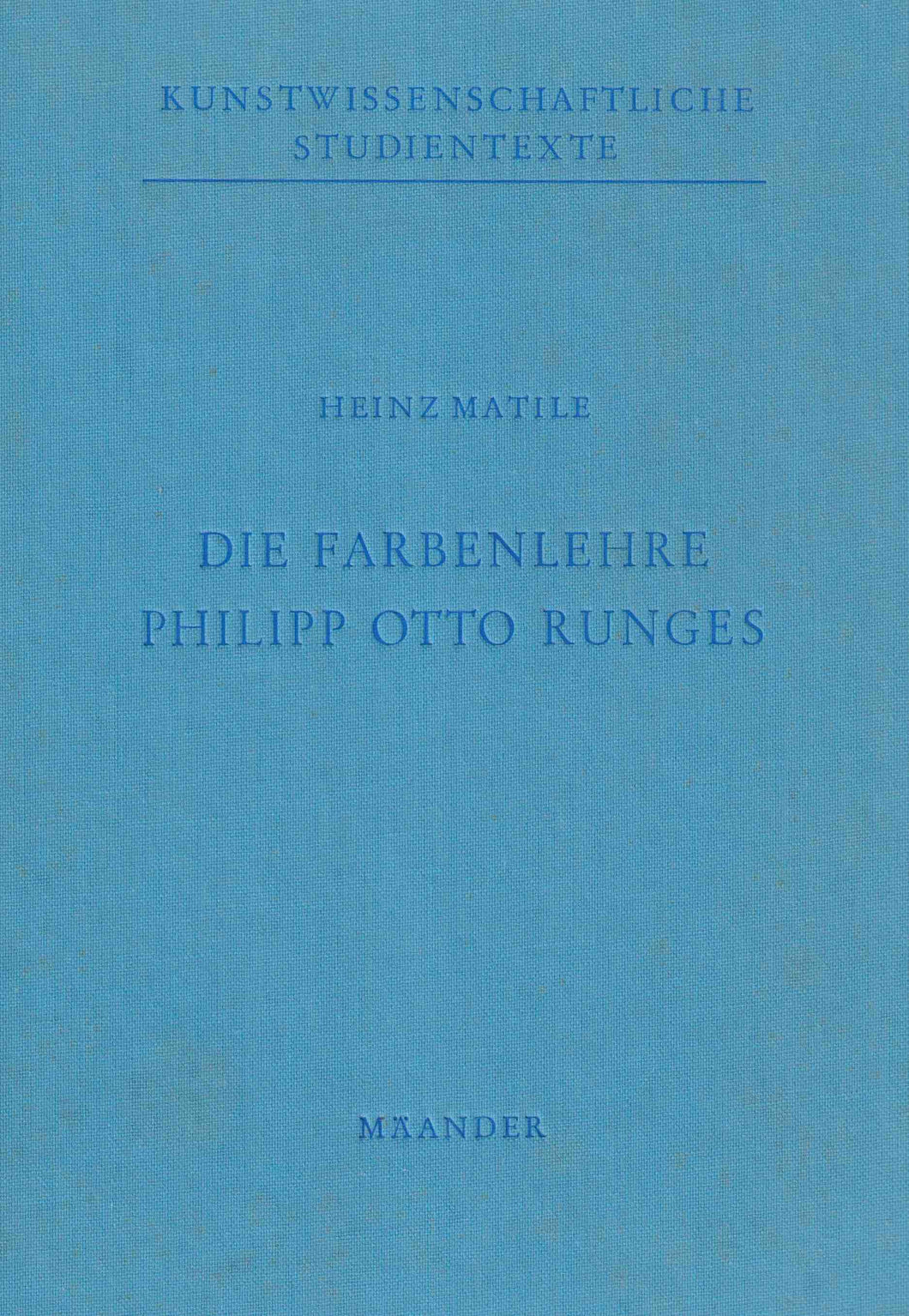 Die Farbenlehre Philipp Otto Runges