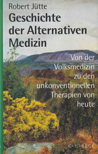 Geschichte der Alternativen Medizin