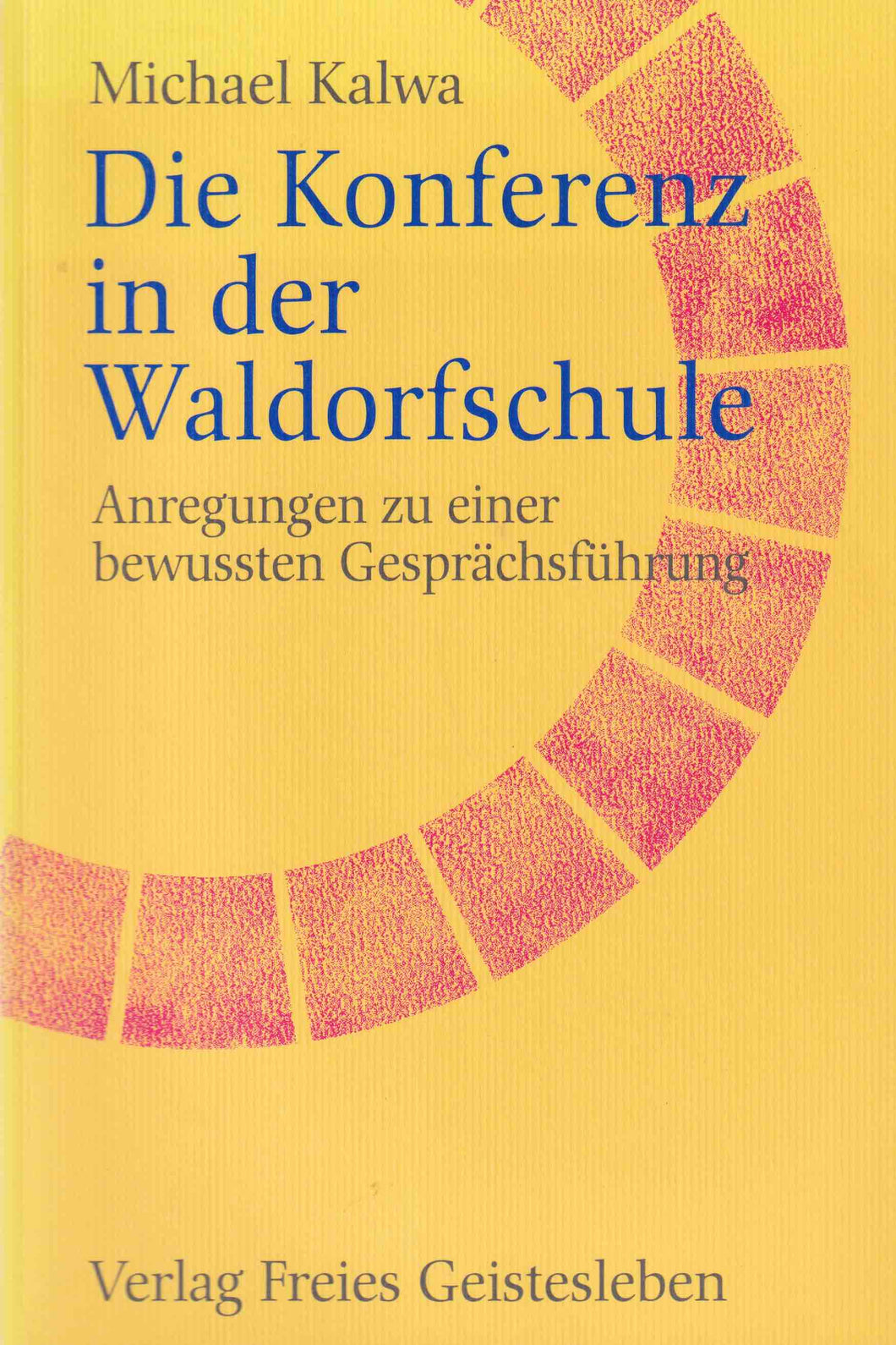 Die Konferenz in der Waldorfschule