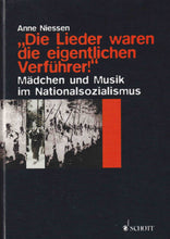 Laden Sie das Bild in den Galerie-Viewer, &quot;Die Lieder waren die eigentlichen Verführer!&quot;