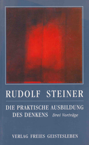 Die praktische Ausbildung des Denkens