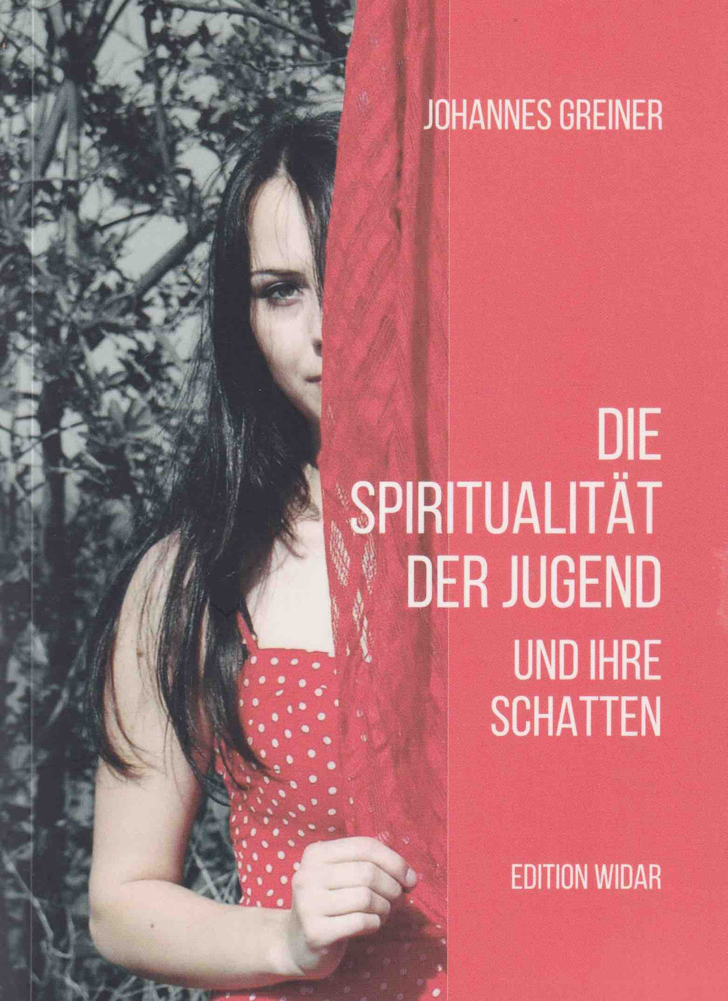 Die Spiritualität der Jugend und ihre Schatten