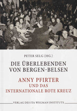 Laden Sie das Bild in den Galerie-Viewer, Die Überlebenden von Bergen-Belsen