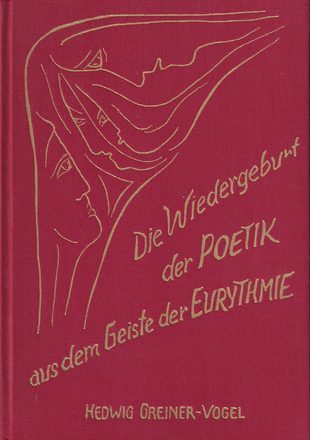 Die Wiedergeburt der Poetik aus dem Geiste der Eurythmie