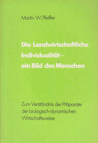 Die Landwirtschaftliche Individualität - ein Bild des Menschen