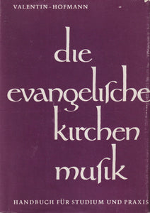 Die evangelische Kirchenmusik