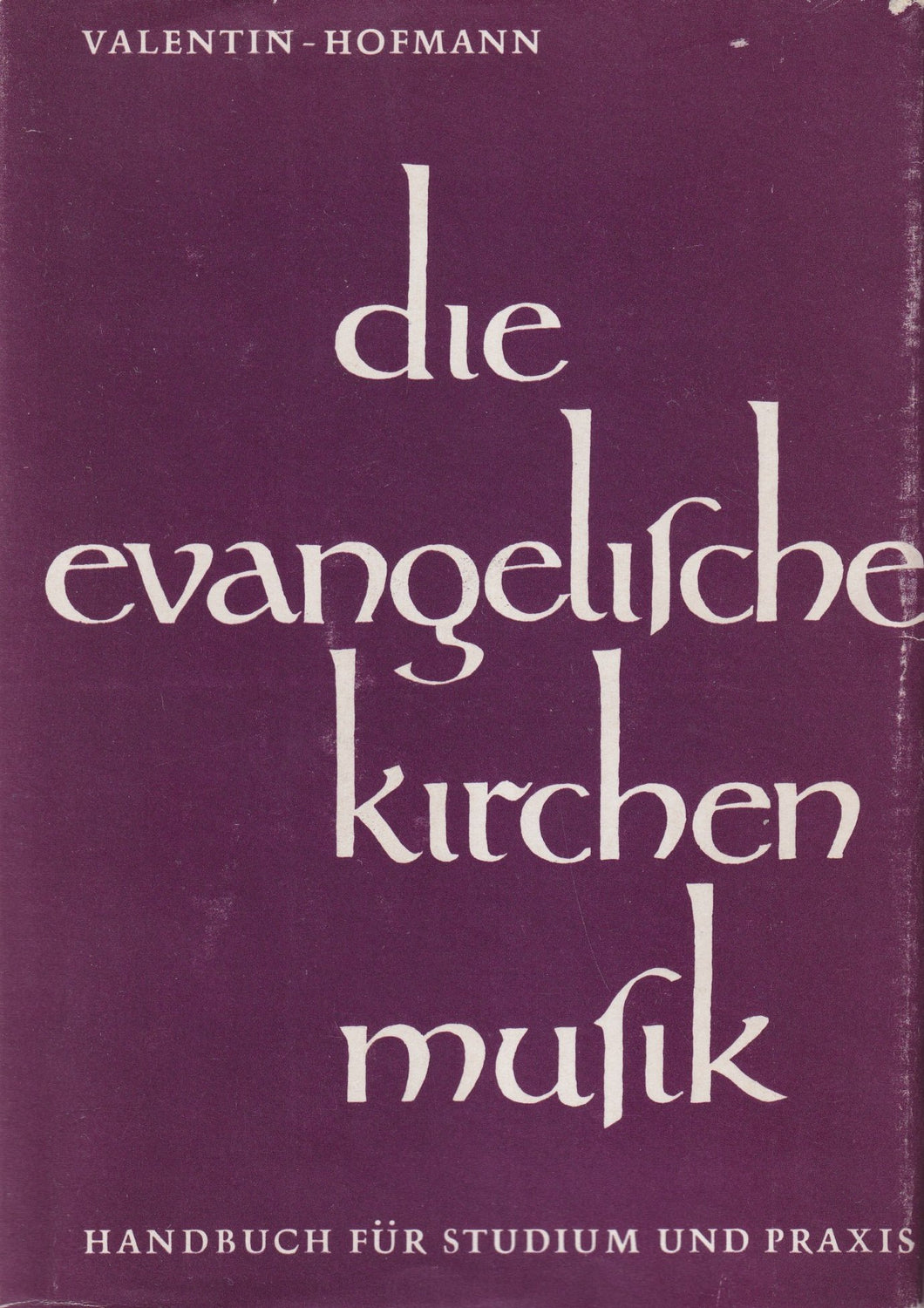 Die evangelische Kirchenmusik