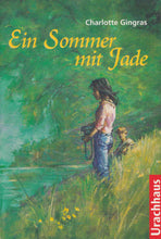 Laden Sie das Bild in den Galerie-Viewer, Ein Sommer mit Jade