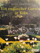 Laden Sie das Bild in den Galerie-Viewer, Ein englischer Garten in Köln