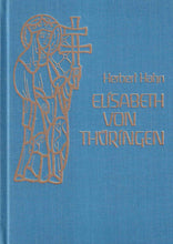 Laden Sie das Bild in den Galerie-Viewer, Elisabeth von Thüringen