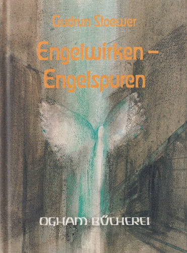 Engelwirken - Engelspuren