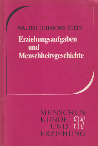 Erziehungsaufgaben und Menschheitsgeschichte
