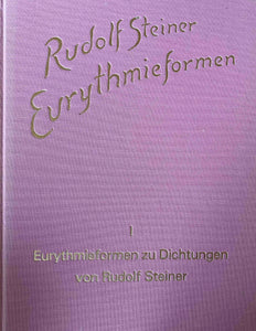 Eurythmieformen zu Dichtungen von Rudolf Steiner