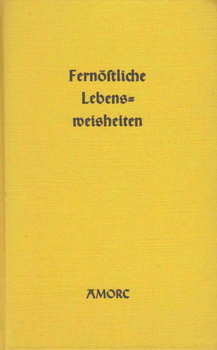 Fernöstliche Lebensweisheiten