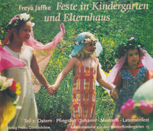 Laden Sie das Bild in den Galerie-Viewer, Feste in Kindergarten und Elternhaus