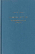 Laden Sie das Bild in den Galerie-Viewer, Friedrich Nietzsche - ein Kämpfer gegen seine Zeit
