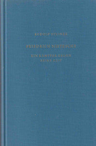 Friedrich Nietzsche - ein Kämpfer gegen seine Zeit