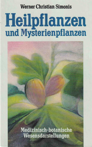 Heilpflanzen und Mysterienpflanzen