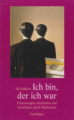 Ich bin, der ich war