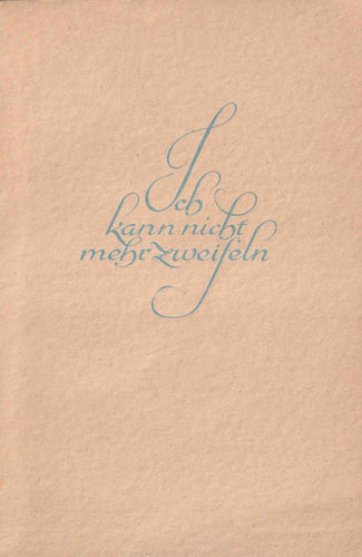 Ich kann nicht mehr zweifeln