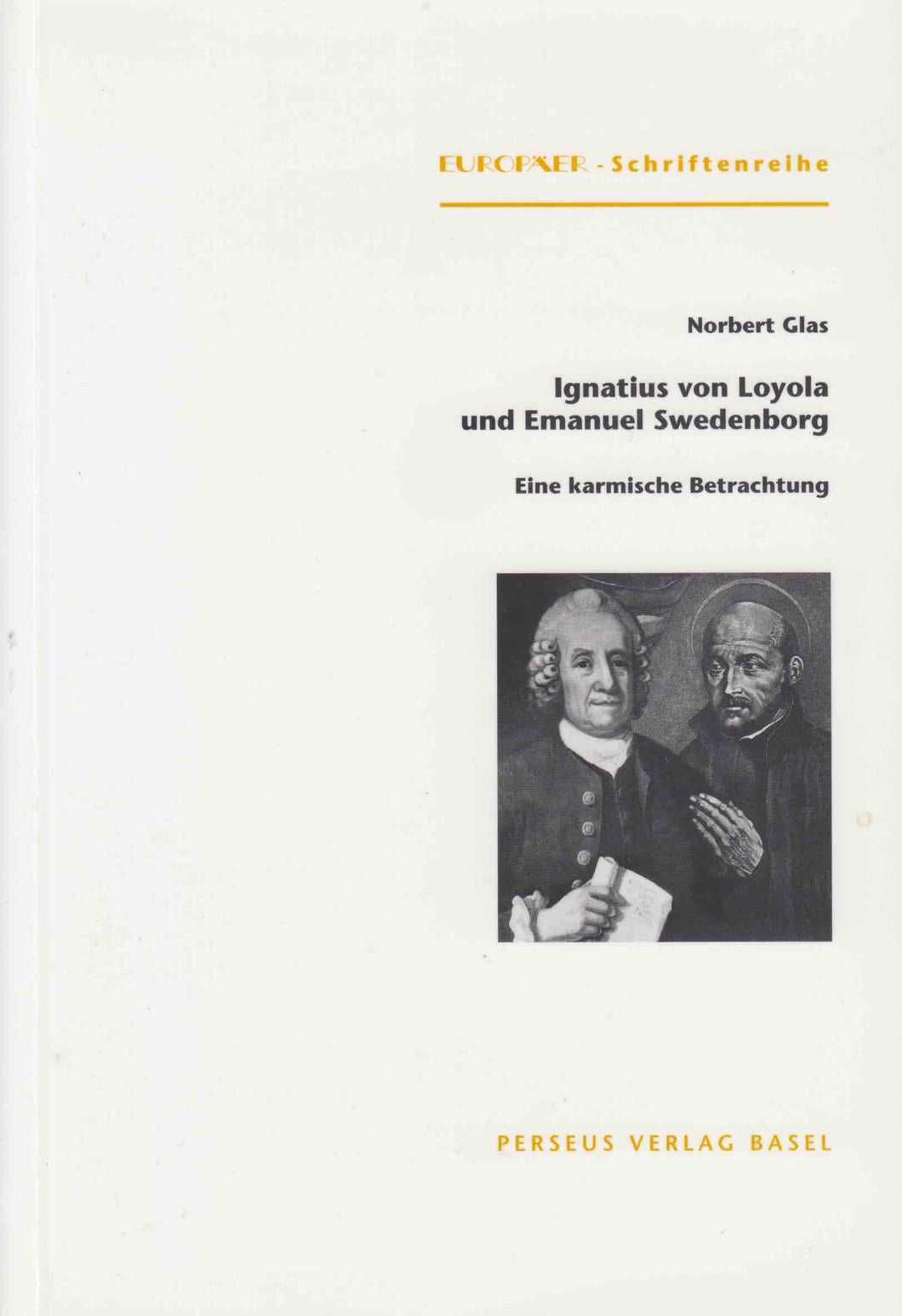Ignatius von Loyola und Emanuel Swedenborg