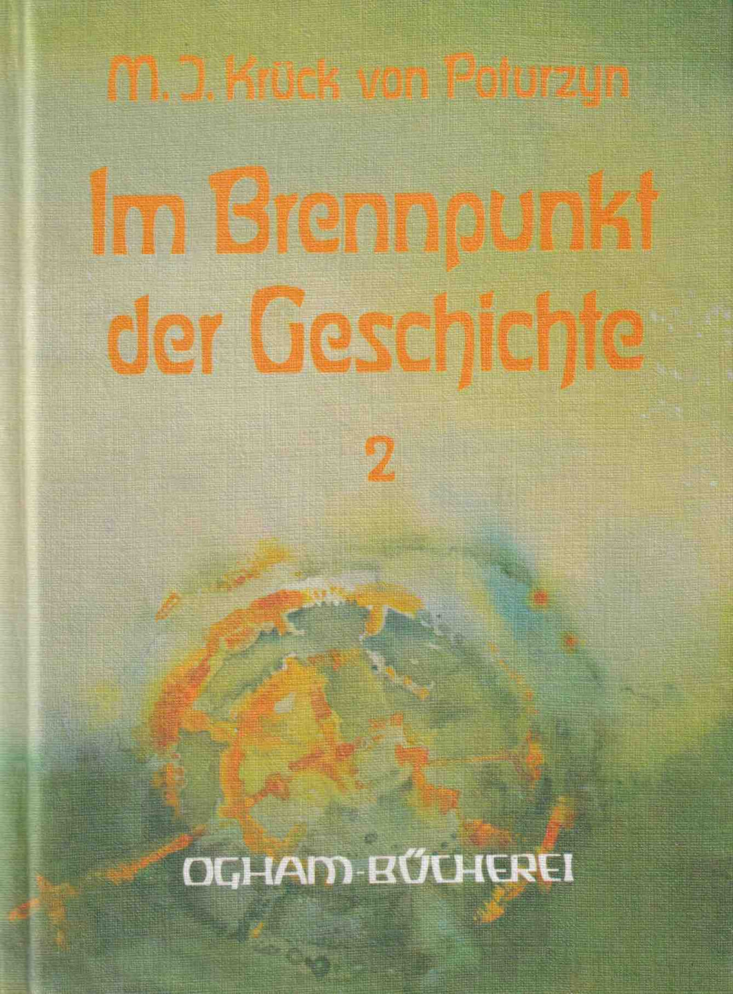 Im Brennpunkt der Geschichte 2