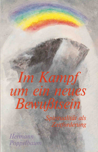 Im Kampf um ein neues Bewußtsein