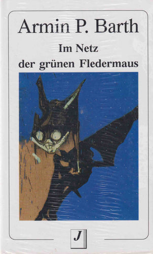 Im Netz der grünen Fledermaus