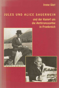 Jules und Alice Sauerwein und der Kampf um die Anthroposophie in Frankreich