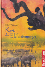 Laden Sie das Bild in den Galerie-Viewer, Kari der Elefantenjunge