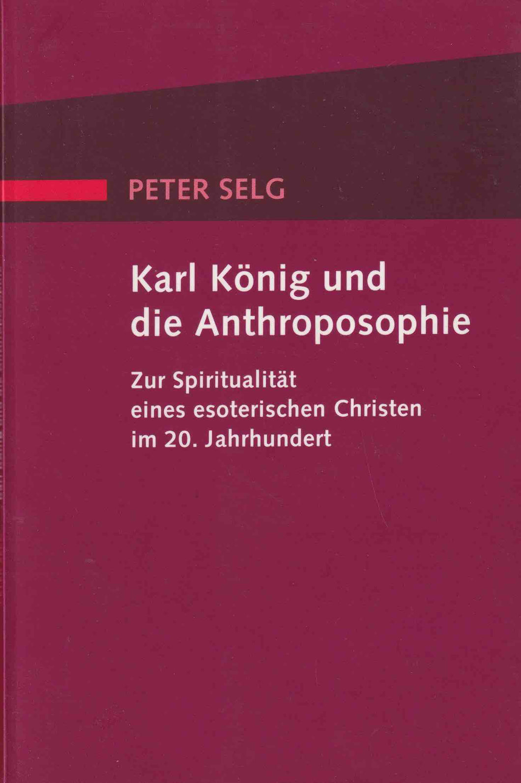 Karl König und die Anthroposophie