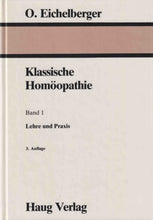 Laden Sie das Bild in den Galerie-Viewer, Klassische Homöopathie Band 1 und Band 2