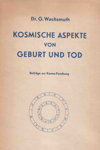 Kosmische Aspekte von Geburt und Tod